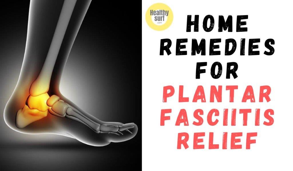 10 Home Remedy for Plantar Fasciitis