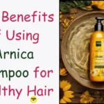 The Benefits of Using Arnica Shampoo for Healthy Hair