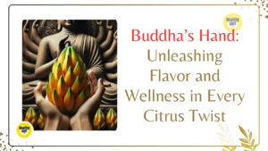 Read more about the article Buddha’s Hand Fruit: Unleashing Flavor and Citrus Twist